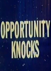 Watch Opportunity Knocks