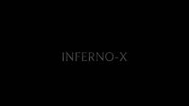 Watch Inferno X