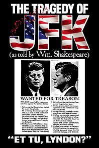 Watch The Tragedy of JFK (as Told by Wm. Shakespeare)