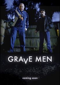 Watch Grave Men