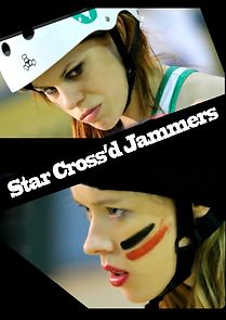 Watch Star Cross'd Jammers