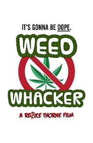 Watch Weed Whacker