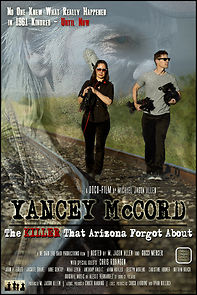 Watch Yancey McCord: The Killer That Arizona Forgot About