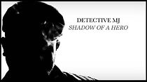 Watch Detective MJ: Shadow of a Hero