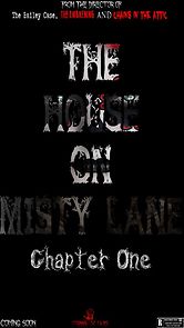 Watch The House On Misty Lane: Chapter One