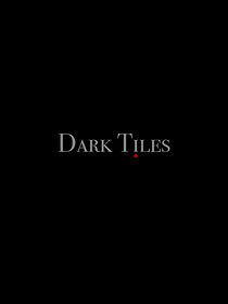 Watch Dark Tiles