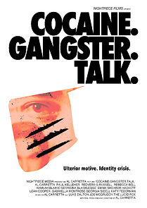 Watch Cocaine. Gangster. Talk.