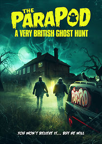 Watch The ParaPod: A Very British Ghost Hunt