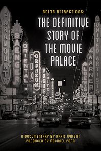 Watch Going Attractions: The Definitive Story of the Movie Palace