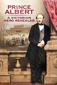 Watch Prince Albert: A Victorian Hero Revealed