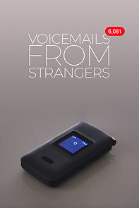 Watch Voicemails from Strangers