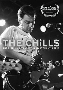 Watch The Chills: The Triumph and Tragedy of Martin Phillipps