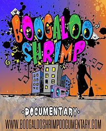 Watch Boogaloo Shrimp Documentary