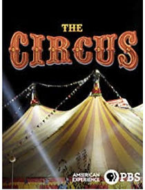Watch The Circus - American Experience
