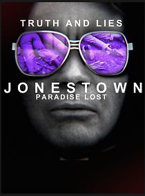 Watch Truth and Lies: Jonestown, Paradise Lost