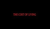Watch The Cost of Living (Short 2018)