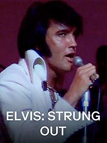 Watch Elvis: Strung Out
