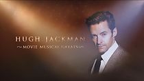 Watch Hugh Jackman: Movie Musical Greats