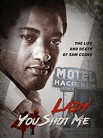 Watch Lady You Shot Me: Life and Death of Sam Cooke