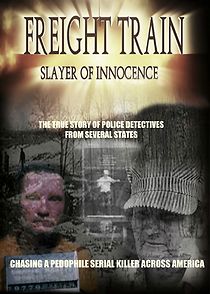 Watch Freight Train: Slayer of Innocence