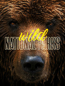Watch Wild National Parks