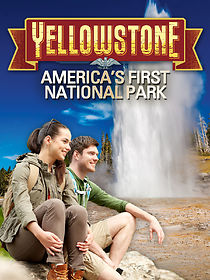Watch Yellowstone: America's First National Park