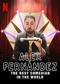 Watch Alex Fernández: The Best Comedian in the World (TV Special 2020)