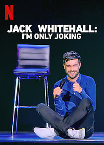 Watch Jack Whitehall: I'm Only Joking (TV Special 2020)