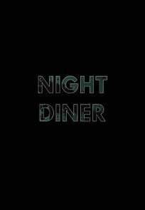 Watch Night Diner (Short 2019)