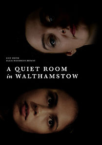 Watch A Quiet Room in Walthamstow