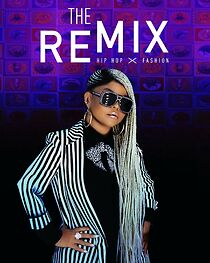 Watch The Remix: Hip Hop X Fashion