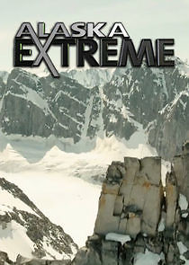 Watch Alaska Extreme