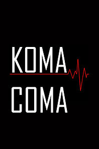 Watch Coma (Short 2020)