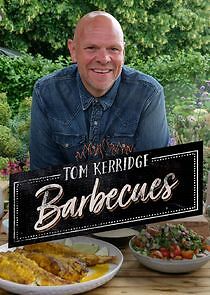 Watch Tom Kerridge Barbecues