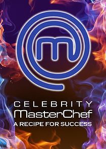 Watch Celebrity MasterChef: A Recipe for Success