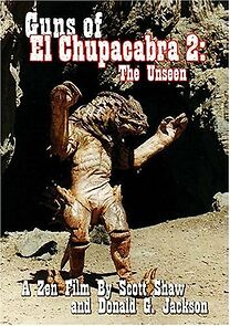 Watch Guns of El Chupacabra II: The Unseen