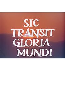 Watch Sic Transit Gloria Mundi/Heraklea