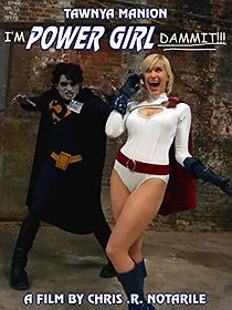 Watch I'm Power Girl Dammit!!!