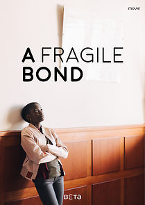 Watch A Fragile Bond