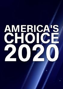 Watch America's Choice 2020