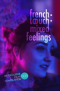 Watch French Touch: Mixed Feelings