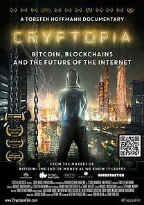 Watch Cryptopia: Bitcoin, Blockchains and the Future of the Internet