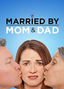Watch Married by Mom & Dad