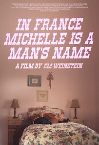 Watch In France Michelle is a Man's Name (Short 2020)