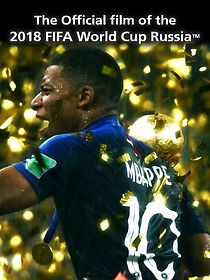Watch The Official Film of 2018 FIFA World Cup Russia