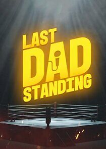 Watch Last Dad Standing
