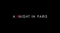 Watch A (K)Night in Paris (Short 2020)