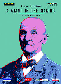 Watch Anton Bruckner: A Giant in the Making