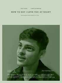 Watch How to Say I Love You at Night (Short 2020)