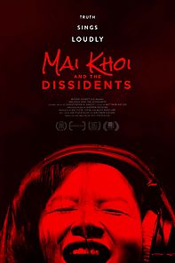 Watch Mai Khoi and the Dissidents